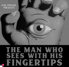 THE MAN WHO SEES WITH HIS FINGERTIPS (Illustrated eBook)