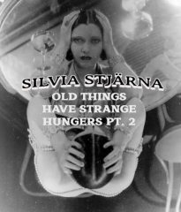 Silvia Stjärna: Old Things Have Strange Hungers Pt. 2 (eBook)