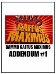 Bammo Gaffus Maximus Addendum 1 by Bob Farmer