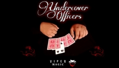 Undercover Officers by Viper Magic
