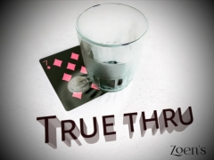 True thru by Zoen's