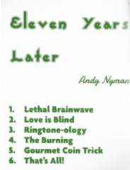 Andy Nyman - 11 years later By Andy Nyman (BLACKPOOL 2023 Lecture notes)