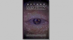 Beyond Magick by Richard Osterlind - Book Download