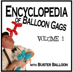 Buster Balloon’s Encyclopedia of Balloon Gags, Vol. I