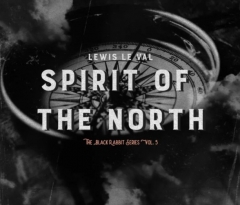 Lewis Le Val - Black Rabbit Vol. 5 - Spirit of The North By Lewis Le Val