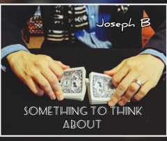 Something to think about by Joseph B