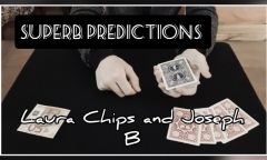 SUPERB PREDICTIONS by Laura Chips and Joseph B.