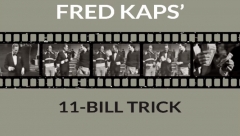 11-Bill Trick by Fred Kaps