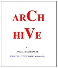 Arch Hive by Dale A. Hildebrandt