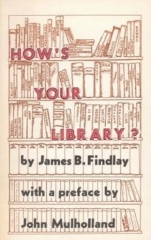 How's Your Library? by James B. Findlay