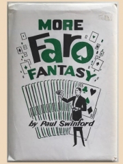 More Faro Fantasy by Paul Swinford