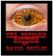 Popcorn Routine by David Devlin