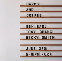Cards & Coffee by Ben Earl, Tony Chang and Ricky Smith