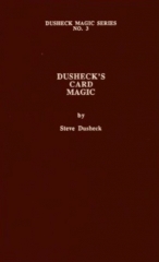 Dusheck’s (#3) Card Magic by Steve Dusheck