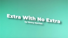 EXTRA WITH NO EXTRA BY HENRY HARRIUS (FT. DANNY GOLDSMITH)