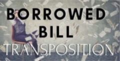 Borrowed Bill Transposition by Conjuror Community