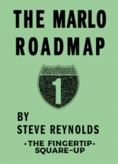 Marlo Road Map 1 – The Fingertip Square-Up by Steve Reynolds