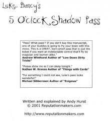 5 O’Clock Shadow Pass by Luke Dancy