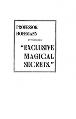 Professor Hoffmann Introduces Exclusive Magical Secrets by Will Goldston