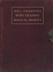 More Exclusive Magical Secrets by Will Goldston