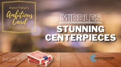 Ambitious Card: Middles Stunning Centerpieces