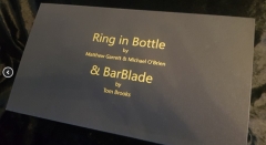 Ring in Bottle & BarBlade (only Online Instructions) by Matthew Garrett & Brian CaswellRing in Bottle & BarBlade (only Online Instructions) by Matthew