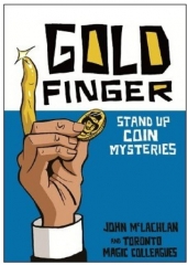 Goldfinger: Stand Up Coin Mysteries by John McLachlan