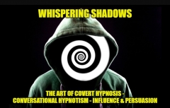 Whispering Shadows The Art of Covert Hypnosis, Conversational Hypnotism & NLP Mind Control by Dr. Jonathan Royle & Mr Paul Gutteridge