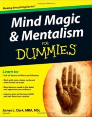 James L. Clark - Mind Magic & Mentalism for Dummies (PDF and DVD files included)