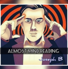 ALMOST MIND READING by Joseph B (original download , no watermark)