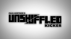 Unshuffled Kicker by Paul Gertner (Download now)