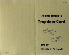 Robert Neale’s Trapdoor Card by Karl Fulves