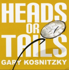 Heads Or Tails by Gary Kosnitzky