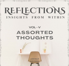 Reflections Vol V : Assorted Thoughts by Abhinav Bothra