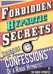 The Rogue Hypnotist - Book 4 - Forbidden hypnotic secrets