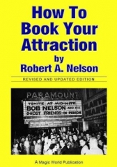How to Book Your Attraction by Robert A. Nelson