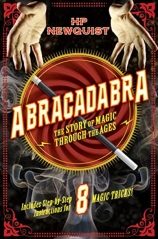 Abracadabra: The Story of Magic Through the Ages