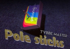 Pole sticks by Tybbe master