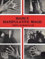 Mainly Manipulative Magic by John Alborough