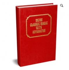 More Classic Magic with Apparatus (Classic Magic series, vol. 3) by Robert J. Albo