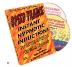 Speed Trance: Instant Hypnotic Inductions by John Cerbone and Richard Nongard