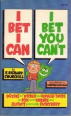 Elmer Richard Churchill - I Bet I Can, I Bet You Can't