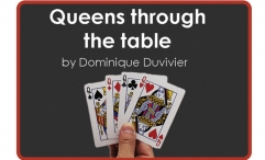 Queens Through The Table by Dominique Duvivier