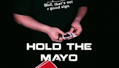 Hold The Mayo by Xavior Spade