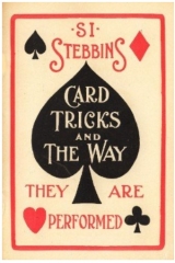 Card Tricks and the Way they are Performed by Si Stebbins