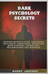 Dark Psychology Secrets by Susan Johnson