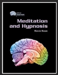 Meditation and Hypnosis by Marvin Rosen