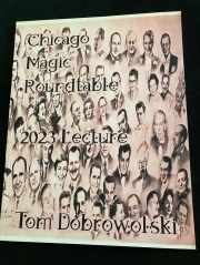 Chicago Magic Roundtable 2023 Lecture Notes by Tom Dobrowolski