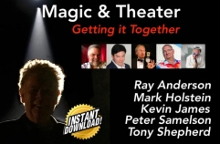 Magic & Theater. Getting It Together Nick Lewin Productions
