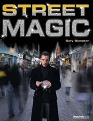 Ultimate Street Magic – Gary Sumpter